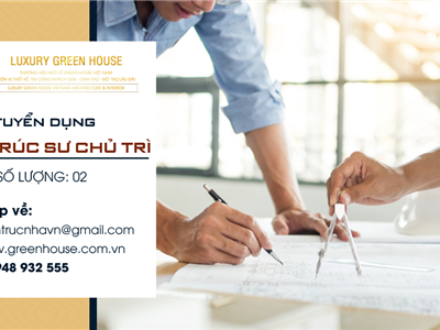 TUYỂN DỤNG KIẾN TRÚC SƯ CHỦ TRÌ