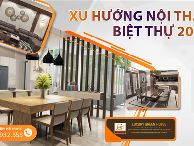 6 phong cách thiết kế nội thất biệt thự đẹp xuất sắc năm 2024